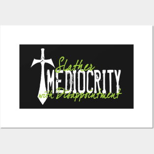 Mediocrity Posters and Art